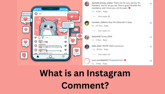 What is an Instagram Comment? +250 Sizzling Comment Ideas