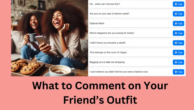 What to Comment on Your Friend’s Outfit