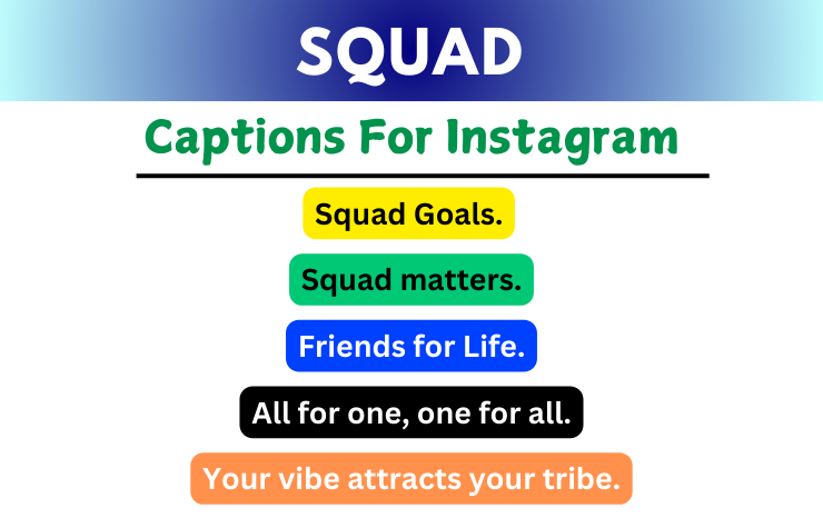 Squad Captions For Instagram Image