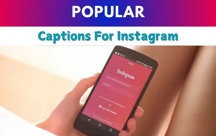 Popular Captions For Instagram Image